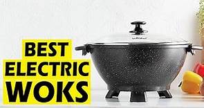 Top Electric Woks for Sizzling Stir-Fry Adventures- Best Electric Woks 2024
