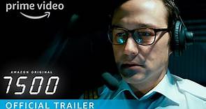 7500, Il Trailer Ufficiale del Film - HD - Film (2019)