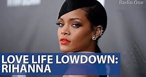Love Life Lowdown: Rihanna