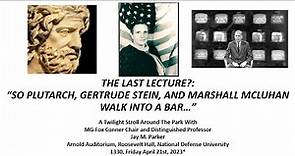 Lesley J. McNair Research Colloquia | Dr. Jay Parker, "The Last Lecture?"