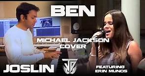 Ben - Michael Jackson , Performed by Joslin and Erin Munoz