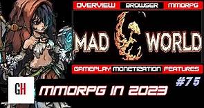 Mad World MMO in 2023 - Overview, Monetization and Gameplay From The Start