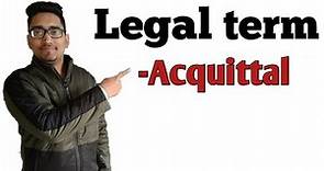 what is acquittal legal term? #acquittal,#legalterm,#what_is_acquitt,#lawwithtwins