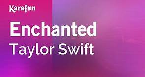 Enchanted - Taylor Swift | Karaoke Version | KaraFun