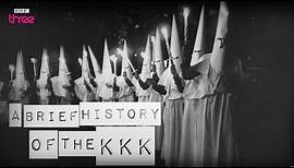 A Brief History of the KKK - BBC Three