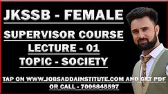 #jkssb #supervisor || Lecture - 01 || Topic - Society || By Ashiq Sr || @JobsAdda786