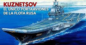Así FUNCIONA el PORTAAVIONES RUSO con MÁS ARMAMENTO del Mundo | Almirante Kuznetsov