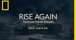 Rise Again: Tulsa and the Red Summer | Trailer | National Geographic