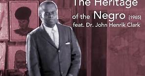 The Heritage of The Negro (1965) | Feat. Dr. John Henrik Clark