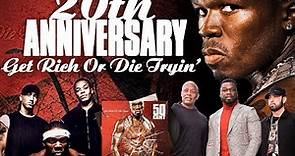 Get Rich or Die Tryin' 20th Anniversary | #GRODT20