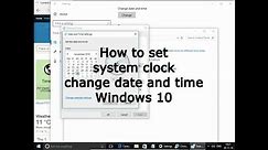 How to set system clock, change date and time Windows 10