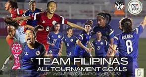 TEAM FILIPINAS - All Tournament Goals (AFF Women's Championship 2022)