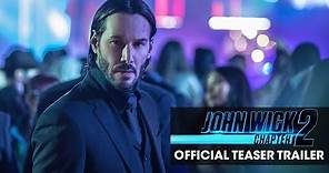 John Wick: Chapter 2 (2017 Movie) Official Teaser Trailer - 'Good To See You Again' - Keanu Reeves