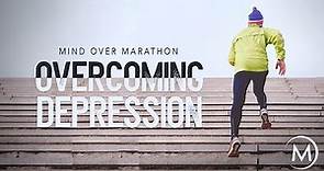 Overcoming Depression: Mind Over Marathon Season 1 Episode 1 Approaching the Starting Line
