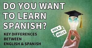 9 differences between the Spanish and English languages