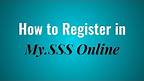 How to Register in My.SSS Online