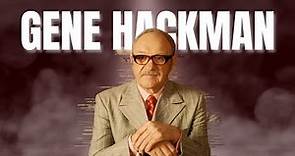 A Tribute to Gene Hackman