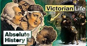 Was Life In Victorian Britain Actually That Bad? | Life In Victorian Times | Absolute History