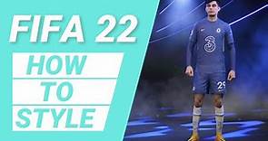 FIFA 22 HOW TO STYLE KAI HAVERTZ