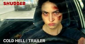 COLD HELL - Official Movie Trailer [HD] | A Shudder Exclusive