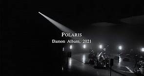 Damon Albarn - Polaris (Live Performance)