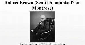 Robert Brown (Scottish botanist from Montrose)
