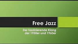 Free Jazz einfach und kurz erklärt