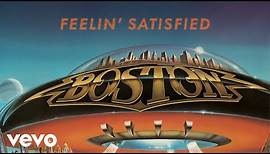 Boston - Feelin' Satisfied (Official Audio)