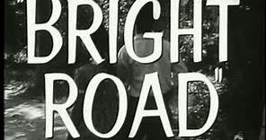 Trailer: Bright Road - 1953