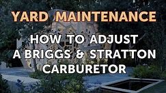 How to Adjust a Briggs & Stratton Carburetor