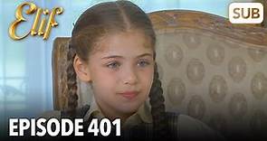 Elif Episode 401 | English Subtitle