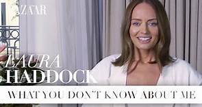 Laura Haddock: What you don't know about me | Bazaar UK