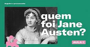 A vida da genial escritora Jane Austen | Orgulho e preconceito