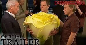 DOWNSIZING | Official Trailer