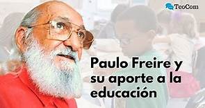 Paulo Freire y la pedagogía del oprimido