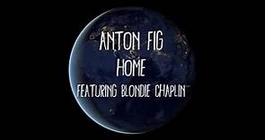 Anton Fig - Home (feat. Blondie Chaplin)