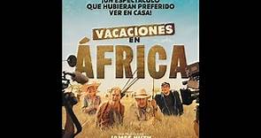 VACACIONES EN ÁFRICA- Trailer oficial VE