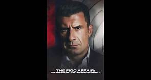 The Figo Affair_ The Transfer that Changed Football - Trailer © 2022 Documentary, Sport
