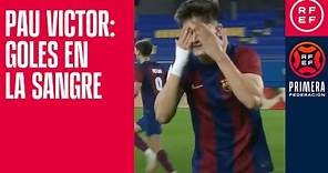 💎 Pau Victor: goles en la sangre | #PrimeraFederación