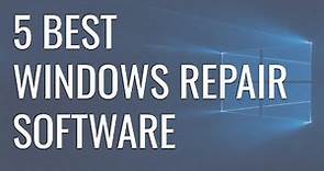 5 Best Windows Repair Software to Fix Any Issues [+FREE]
