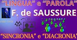 Lingue e Parola. "Sincronia" e "Diacronia". F. De Saussure