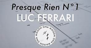 Presque Rien n°1 — Luc Ferrari | [Official Music Video]
