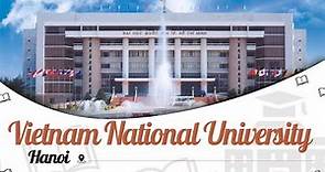 Vietnam National University, Hanoi | Campur Tour | Ranking | Courses | Fees | EasyShiksha.com