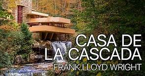 CASA DE LA CASCADA | FRANK LLOYD WRIGHT
