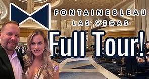 Fontainebleau Las Vegas - The BEST Tour You’ve Seen So Far! Complete Walkthrough 2023
