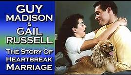 The Story Of Guy Madison’s Heartbreak Marriage | Guy Madison & Gail Russell - 1954