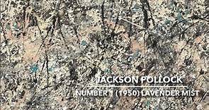 Art History | Jackson Pollock | Number 1 1950 Lavender Mist | Abstract Expressionism
