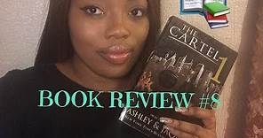 Book Review #8: Ashley & JaQuavis's The Cartel 1 | The Yoko Experience