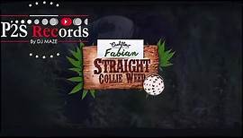 Fabian - Straight Collie Weed (Lyrics Video)