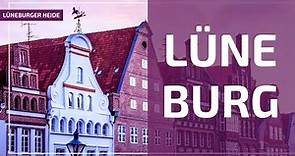 Lüneburg: Die Sehenswürdigkeiten der Hansestadt Lüneburg